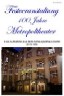 Gala "100 Jahre Metropoltheater"